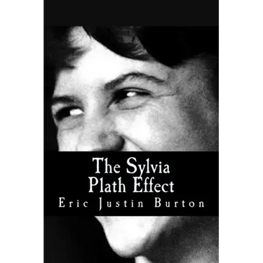 The Sylvia Plath Effect