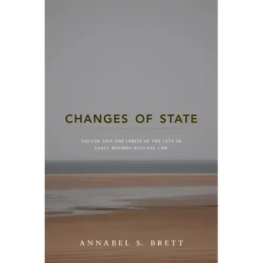 Changes of State: Nature and the Limits of the City in Early Modern Natural Law