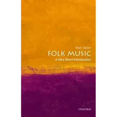 Folk Music: A Very Short Introduction