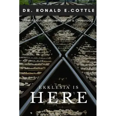 Ekklesia is Here: The Apostolic Movement at a Crossroad