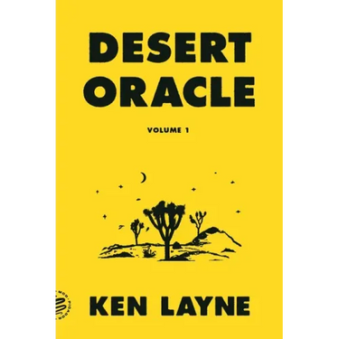 Desert Oracle: Volume 1: Strange True Tales from the American Southwest