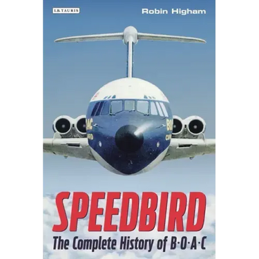 Speedbird: The Complete History of Boac