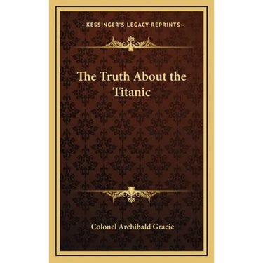The Truth About the Titanic