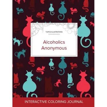 Adult Coloring Journal: Alcoholics Anonymous (Turtle Illustrations, Cats)