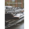 Austrians vs Keynesians: The Great Economic Debate