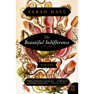 The Beautiful Indifference: Stories