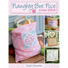 Naughty But Nice Cross Stitch: Over 50 Designs to Stitch It Like It Is