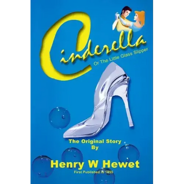 Cinderella: or the little glass slipper