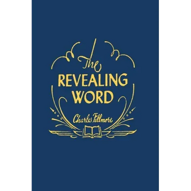 The Revealing Word: A Dictionary of Metaphysical Terms