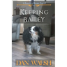 Keeping Bailey