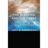 The Blessing and the Curse: Trajectories in the Theology of the Old Testament