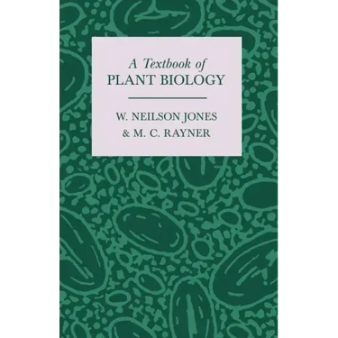 A Textbook of Plant Biology