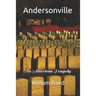 Andersonville: An American Tragedy