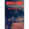 Overlord: General Pete Quesada and the Triumph of Tactical Air Power in World War II