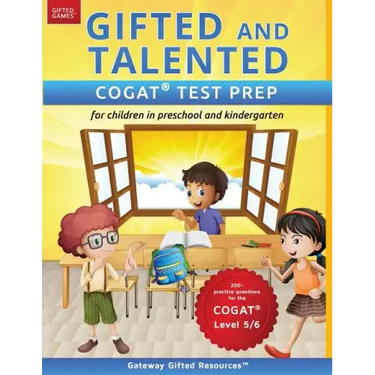 Gifted and Talented COGAT Test Prep: Test preparation COGAT Level 5/6; Workbook and practice test for children in kindergarten/preschool