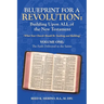 Blueprint for a Revolution: Building Upon All of the New Testament - Volume One: (What Your Church Should Be Teaching and Building)