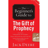 The Beginner's Guide to the Gift of Prophecy