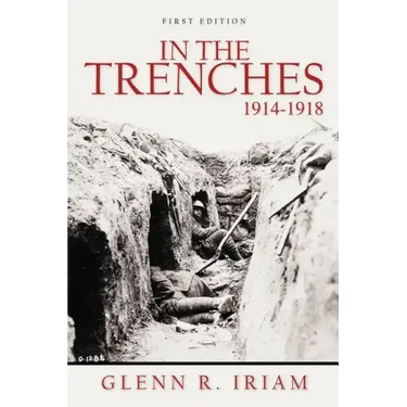 In the Trenches 1914 - 1918