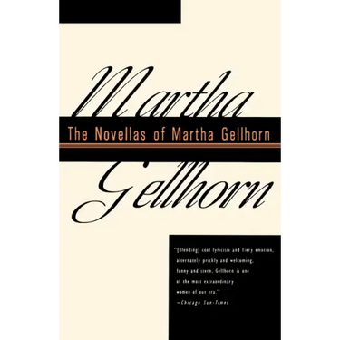 The Novellas of Martha Gellhorn