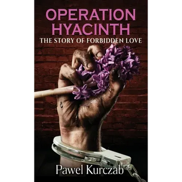 Operation Hyacinth: The Story of Forbidden Love