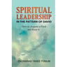 Spiritual Leadership in The Pattern of David