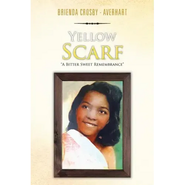 Yellow Scarf: "A Bitter Sweet Remembrance"