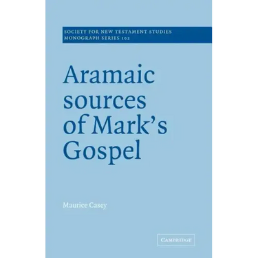 Aramaic Sources of Mark's Gospel