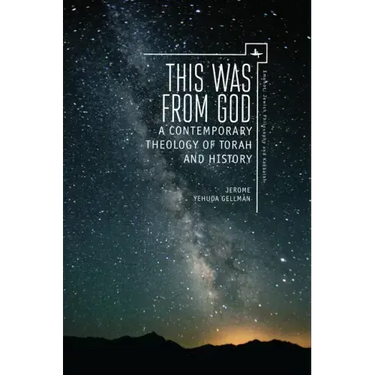 This Was from God: A Contemporary Theology of Torah and History