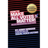 How to Make All Votes Matter!: In U.S. Presidential Elections