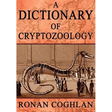 A Dictionary of Cryptozoology