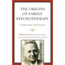 The Origins of Family Psychotherapy: The NIMH Family Study Project