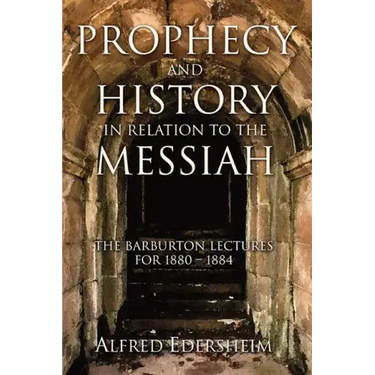 Prophecy and History in Relation to the Messiah