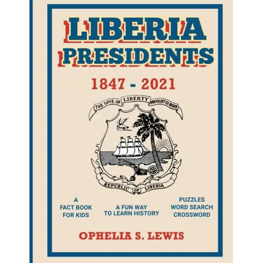 Liberia Presidents: 1847-2021