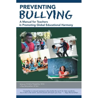 Preventing Bullying: A Manual for Teachers in Promoting Global Educational Harmony