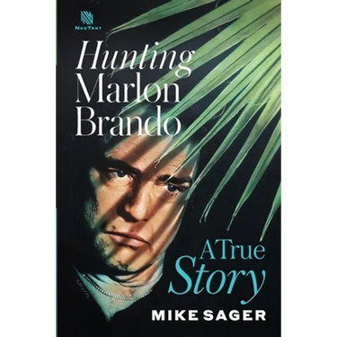 Hunting Marlon Brando: A True Story