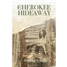 The Cherokee Hideaway