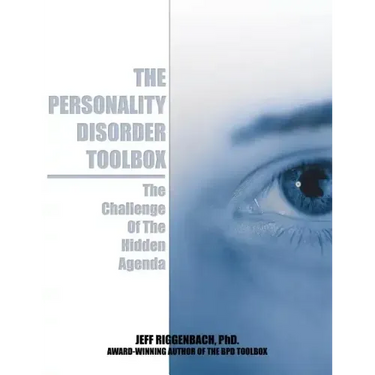 The Personality Disorder Toolbox: The Challenge of the Hidden Agenda