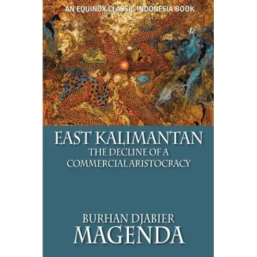 East Kalimantan: The Decline of a Commercial Aristocracy