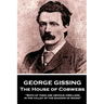 George Gissing - The House of Cobwebs: "Both of them are obvious dwellers in the valley of the shadow of books."