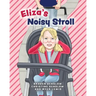 Eliza's Noisy Stroll