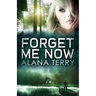 Forget Me Now
