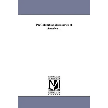 PreColumbian discoveries of America ...