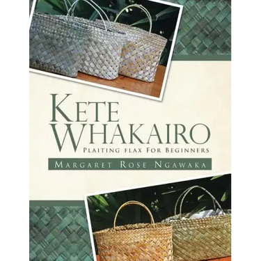 Kete Whakairo: Plaiting Flax for Beginners