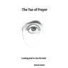 The Tao of Prayer: Looking East to See the Rest