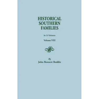 Historical Southern Families. in 23 Volumes. Volume VIII