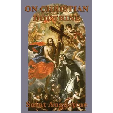 On Christian Doctrine: A Guide to Understanding and Teaching the Bible