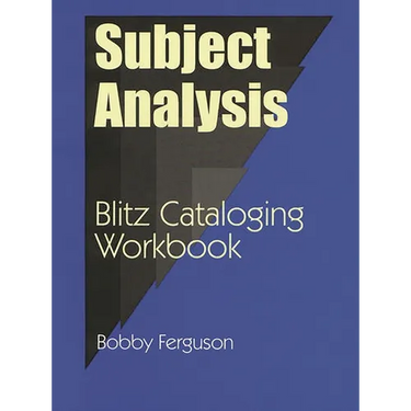 Subject Analysis: Blitz Cataloging Workbook