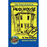 The Mud House Mystery