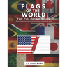 Flags of the World: The Coloring Book: Challenge your knowledge of the country flags!