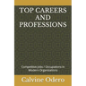 Top Careers and Professions: Competitive Jobs / Occupations in Modern Organizations